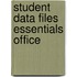 Student Data Files Essentials Office