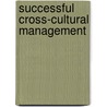 Successful Cross-Cultural Management door Parissa Haghirian