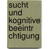 Sucht Und Kognitive Beeintr Chtigung