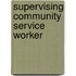 Supervising Community Service Worker