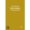 Swiss Banking: An Analytical History door Warren J. Blackman