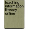 Teaching Information Literacy Online door Trudi E. Jacobson