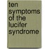 Ten Symptoms of the Lucifer Syndrome