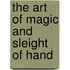 The Art Of Magic And Sleight Of Hand