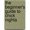 The Beginner's Guide To Chick Nighta door Colleen Kleven