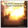 The Best Horse Ever!  Seven Diamonds door Ashley Goodlett