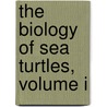 The Biology of Sea Turtles, Volume I door Peter L. Lutz
