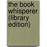The Book Whisperer (Library Edition) door Donalyn Miller