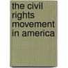 The Civil Rights Movement in America door Charles W. Eagles