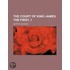 The Court Of King James The First, 1