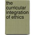 The Curricular Integration Of Ethics