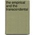 The Empirical And The Transcendental