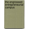 The Engrossed Entrepreneurial Campus door Joseph Martin Stevenson