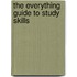 The Everything Guide To Study Skills