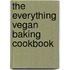 The Everything Vegan Baking Cookbook