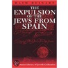 The Expulsion of the Jews from Spain door Haim Beinart