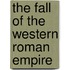 The Fall Of The Western Roman Empire