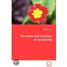 The Form And Function Of Analyticity door Valerie Racine