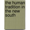 The Human Tradition In The New South door James C. Klotter
