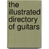 The Illustrated Directory of Guitars