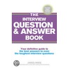 The Interview Question & Answer Book by James Innes