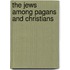 The Jews Among Pagans And Christians