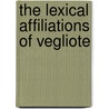The Lexical Affiliations Of Vegliote door Saint John Fisher