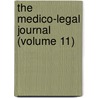 The Medico-Legal Journal (Volume 11) by Clark Bell
