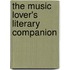 The Music Lover's Literary Companion
