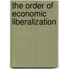 The Order Of Economic Liberalization door Ronald I. McKinnon
