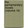 The Parliamentary Novels (Volume 14) door Trollope Anthony Trollope