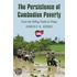 The Persistence Of Cambodian Poverty