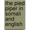 The Pied Piper In Somali And English door Roland Dry