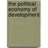 The Political Economy Of Development by Kate Bayliss