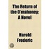 The Return Of The O'Mahoney; A Novel