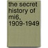 The Secret History Of Mi6, 1909-1949