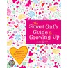 The Smart Girl's Guide To Growing Up door Anita Ganeri