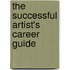 The Successful Artist's Career Guide