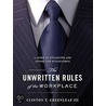 The Unwritten Rules of the Workplace by Iii Greenleaf Clinton T.