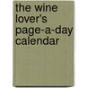 The Wine Lover's Page-A-Day Calendar door Karen MacNeil