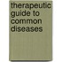 Therapeutic Guide To Common Diseases