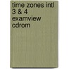 Time Zones Intl 3 & 4 Examview Cdrom door Charles Chapman