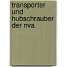 Transporter Und Hubschrauber Der Nva door Michael Normann
