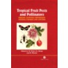 Tropical Fruit Pests and Pollinators door M. Wysocki