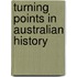Turning Points In Australian History