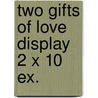 Two gifts of love Display 2 x 10 ex. door Helen Exley
