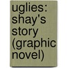 Uglies: Shay's Story (Graphic Novel) door Scott Westerfield