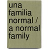 Una familia normal / A normal family door Daniela Kulot
