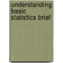 Understanding Basic Statistics Brief