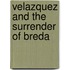 Velazquez And The Surrender Of Breda